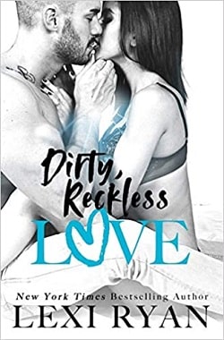 Dirty, Reckless Love (Boys of Jackson Harbor 3) by Lexi Ryan