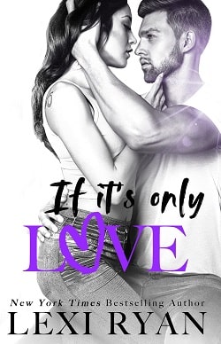 If It's Only Love (Boys of Jackson Harbor 6) by Lexi Ryan