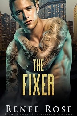 The Fixer (Chicago Bratva 2) by Renee Rose