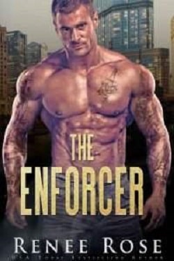 The Enforcer (Chicago Bratva 3) by Renee Rose