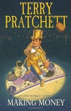 Making Money (Discworld 36) by Terry Pratchett