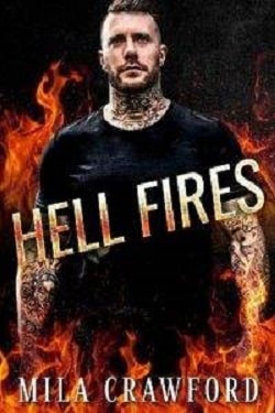 Hell Fires (Age-Gap Romance) by Aria Cole, Mila Crawford