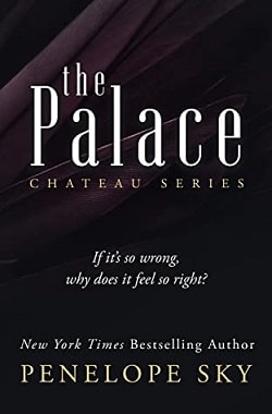 The Palace (Chateau 4) by Penelope Sky