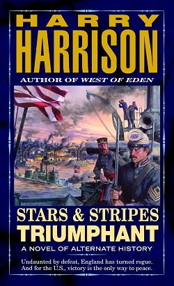 Stars and Stripes Triumphant (Stars and Stripes 3) by Harry Harrison