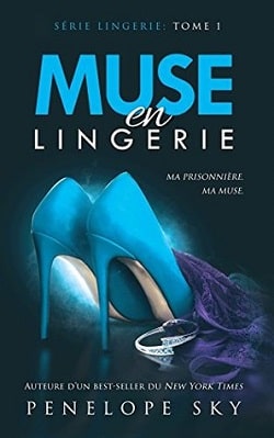 Muse in Lingerie (Lingerie 1) by Penelope Sky
