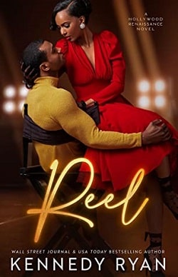Reel (Hollywood Renaissance 1) by Kennedy Ryan