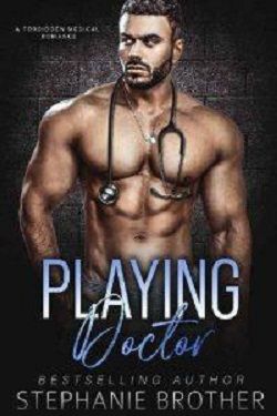 Playing Doctor by Stephanie Brother