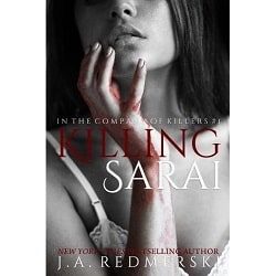 Killing Sarai (In the Company of Killers 1) by J.A. Redmerski