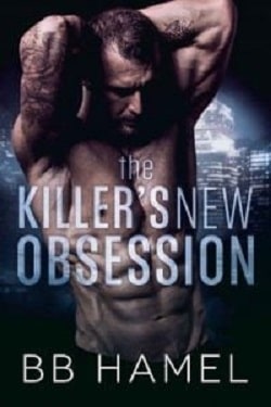 The Killer's New Obsession by B.B. Hamel