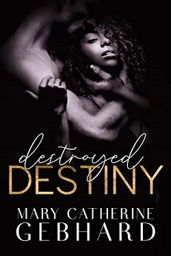 Destroyed Destiny (Crowne Point 4) by Catherine Gebhard