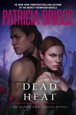 Dead Heat (Alpha & Omega 4) by Patricia Briggs