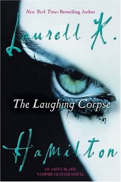 The Laughing Corpse (Vampire Hunter 2) by Laurell K. Hamilton
