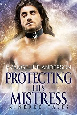 Protecting His Mistress (Kindred Tales) by Evangeline Anderson