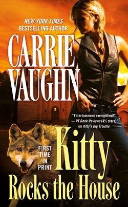 Kitty Rocks the House (Kitty Norville 11) by Carrie Vaughn