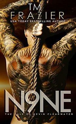 N9ne: The Tale of Kevin Clearwater (King 9) by T.M. Frazier