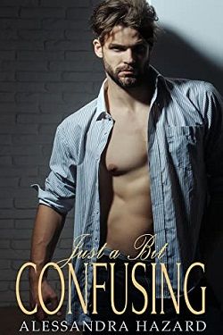 Just a Bit Confusing (Straight Guys 5) by Alessandra Hazard