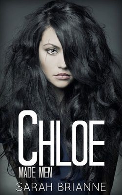 Chloe (Made Men 3) by Sarah Brianne