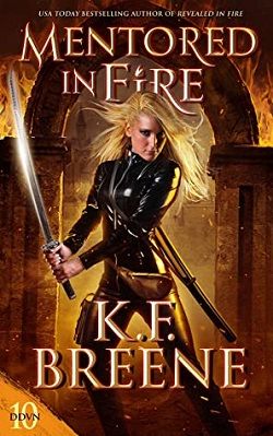 Mentored in Fire (Demon Days & Vampire Nights) by K.F. Breene