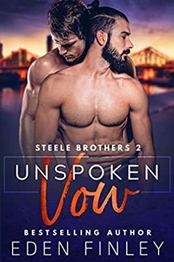 Unspoken Vow (Steele Brothers 2) by Eden Finley