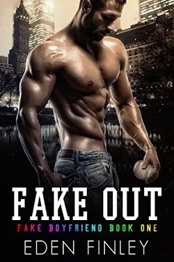 Fake Out (Fake Boyfriend 1) by Eden Finley
