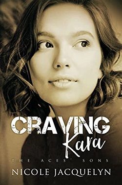 Craving Kara (The Aces' Sons 7) by Nicole Jacquelyn