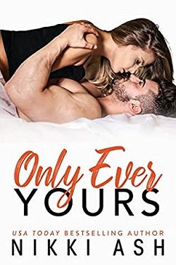 Only Ever Yours by Nikki Ash