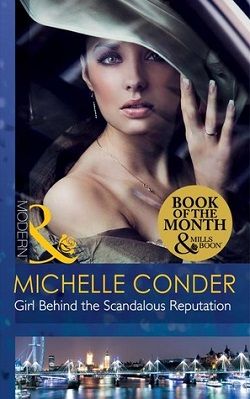 Girl Behind the Scandalous Reputation by Michelle Conder