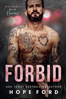 Forbid (Whiskey Run Heroes 5) by Hope Ford