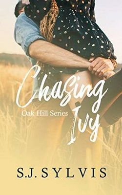 Chasing Ivy (Oak Hill 1) by S.J. Sylvis
