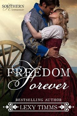Freedom Forever (Southern Romance 3) by Lexy Timms