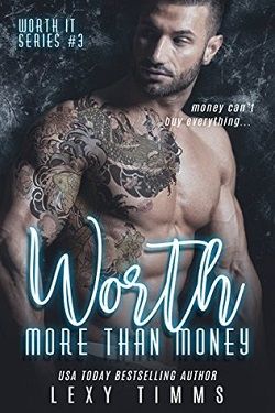 Worth More Than Money (Worth It 3) by Lexy Timms
