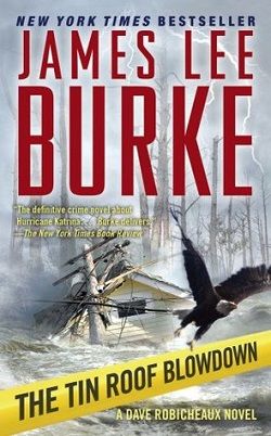 The Tin Roof Blowdown (Dave Robicheaux 16) by James Lee Burke
