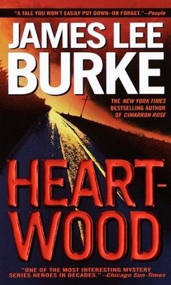 Heartwood (Billy Bob Holland 2) by James Lee Burke