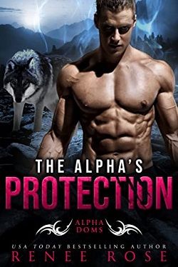 The Alpha's Protection (Alpha Doms) by Renee Rose