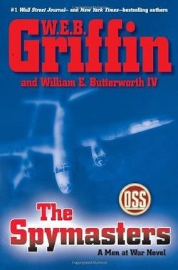 The Spymasters (Men at War 7) by W.E.B. Griffin