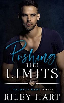 Pushing the Limits (Secrets Kept 2) by Riley Hart