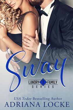 Sway (Landry Family 1) by Adriana Locke
