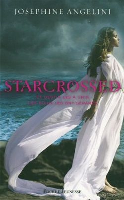 Starcrossed (Starcrossed 1) by Josephine Angelini