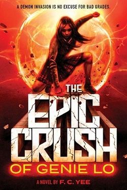 The Epic Crush of Genie Lo (The Epic Crush of Genie Lo 1) by F.C. Yee
