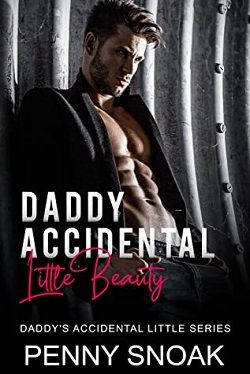 Daddy's Accidental Little Beauty by Penny Snoak