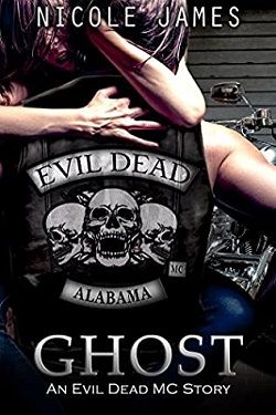 Ghost (Evil Dead MC 5) by Nicole James