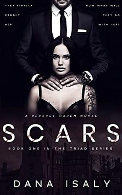 Scars (The Triad 1) by Dana Isaly