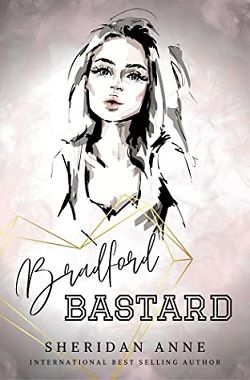 Bradford Bastard (Bradford Bastard 1) by Sheridan Anne