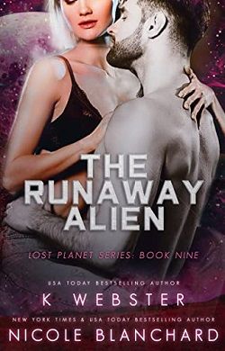The Runaway Alien (The Lost Planet 9) by K. Webster