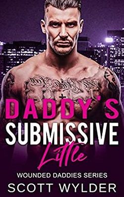 Daddy's Submissive Little (Wounded Daddies 2) by Scott Wylder