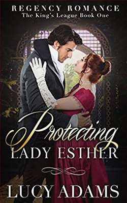 Protecting Lady Esther (The King's League) by Lucy Adams