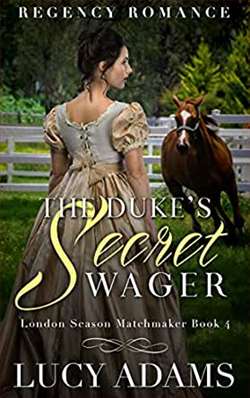 The Duke's Secret Wager (London Season Matchmaker 4) by Lucy Adams