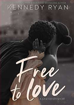 Free To Love by Kennedy Ryan