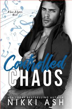 Controlled Chaos (Love and Lyrics 1) by Nikki Ash