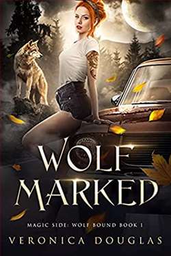 Wolf Marked (Magic Side: Wolf Bound 1) by Veronica Douglas